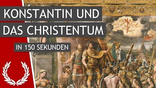 In diesem Zeichen wirst du siegen Die Konstantinische Wende in 150 Sekunden [upl. by Avilo]