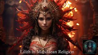 Mandaean Lilith [upl. by Aniger]