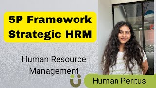 5 P Framework of SHRM  Strategic Human Resource Management – Human Resource Management [upl. by Mattias182]