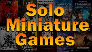 Solo Miniature Games An Overview [upl. by Allyn]