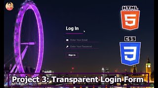 Transparent Login Form using HTML and CSS  Web Development Tutorials 101 [upl. by Vookles]