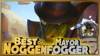 Hearthstone  Best of Mayor Noggenfogger  Funny and lucky Rng Moments [upl. by Zetta]