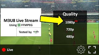 M3U8 Live stream master M3U8 playlist for multiple qualities using FFmpeg  NodeJS Server  English [upl. by Amatruda]