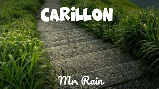 Mr Rain  Carillon testo e Audio MRRAINOFFICIALCHANNEL MRRAIN0FF1C14LMYHEART mrrain [upl. by Jeannie892]