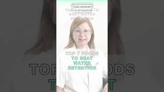 Top 7 Foods to Beat Water Retention waterretention food 中医 养生 wellness 健康 tcm healthtips [upl. by Radborne]