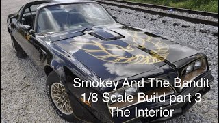 Smokey and the Bandit 18 Scale Build Part 3 The Interior  Carpet amp Dash [upl. by Balcke]