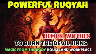 Burn the Jinn and Satan that disturb your body with Ruqyah [upl. by Leak]