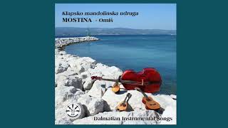 Klapsko mandolinska udruga MOSTINA  Omiš  Splitski plesovi [upl. by Enenej]