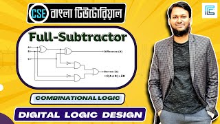 Full Subtractor  Full Subtractor Bangla  Digital Logic Design [upl. by Nilac]