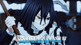 OBANAI IGURO  BARK LIKE YOU WANT IT  EDITAMV  Demon Slayer SirMixAlotChannel [upl. by Allebara233]