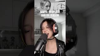 æspa  WHIPLASH English Version aespa whiplash kpop englishversion [upl. by Getraer]