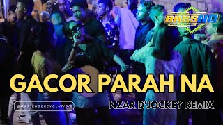 GACOR PARAH NA  NZAR DJOCKEY REMIX TERBARU 2024 [upl. by Liebowitz924]