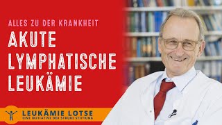 Akute Lymphatische Leukämie Alles zu der Krankheit [upl. by Hirschfeld]