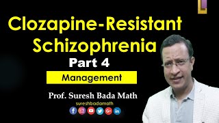 Clozapine Resistant Schizophrenia Part 4 Ultra Resistance Schizophrenia Refractory Schizophrenia [upl. by Yhtorod806]