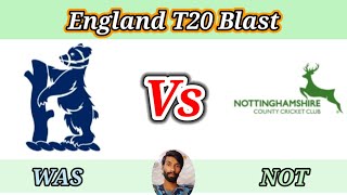 Warwickshire vs Nottinghamshire  North Group  Vitality T20 Blast [upl. by Alleira194]