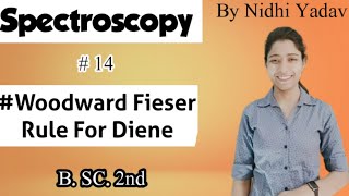 SpectroscopyWoodward Fieser Rule for Diene UVvisible Spectroscopy [upl. by Latsyk]