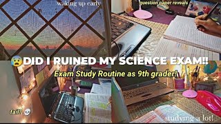 DID I RUIN MY SCIENCE EXAM 😰  Exam Study Routine 📚🫀 Preparing for Science Exam [upl. by Lettig]