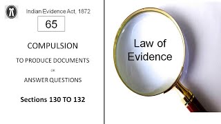 Law of Evidence  Lecture 65  Compulsion to produce documents or answer questions  Bil [upl. by Moule]