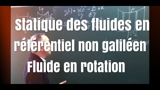 PCPC Statique des fluides en référentiel non galiléen Surface libre dun liquide en rotation [upl. by Haelem428]