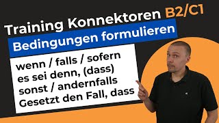 Alle Konnektoren der Konditionalsätze  Training Konnektoren B2C1 [upl. by Brooks]