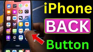 iPhone Back Button  iPhone Me Back Kaise Kare  iPhone Back Button Settings  Back Option In iPhone [upl. by Moshell]