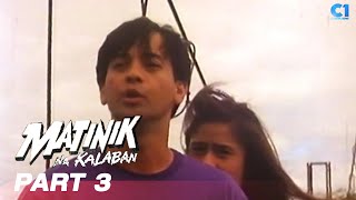 ‘Matinik Na Kalaban’ FULL MOVIE Part 3  Ronnie Ricketts Rez Cortez Bing Davao  Cinema One [upl. by Arretal]