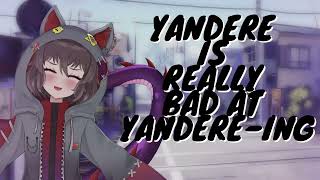 Yandere is really bad at Yandereing  ASMR Ambient Sounds [upl. by Leontine605]