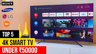 Top 5 Best Smart TV Under ₹50000 in 2022 ⚡ Best Premium 4k Android Smart TV Under 50000 ⚡ [upl. by Easton]