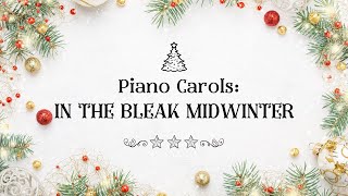 In the Bleak Midwinter  piano cover [upl. by Stu]