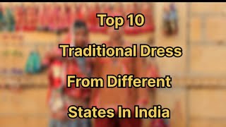 Top 10 Traditional Dress Form Different States In India  Traditional Dress video viral top [upl. by Aham]