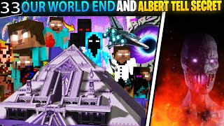 👿OUR WORLD THE END 😡 I FOUND ALBERT  WE CANT SAVE HEROBRINE NOW🔥S4 EP33 [upl. by Suruat]