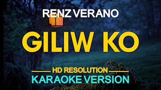 GILIW KO  Renz Verano KARAOKE Version [upl. by Na]