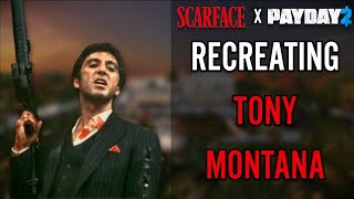 Recreating Tony quotScarfacequot Montana  Payday 2 [upl. by Dazhehs182]