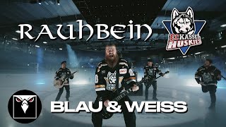 RAUHBEIN  Blau amp Weiss Official Music Video [upl. by Hedvige]