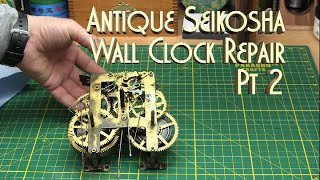 Antique Seikosha Wall Clock Repair Pt 2 Movement Take Apart [upl. by Fakieh]