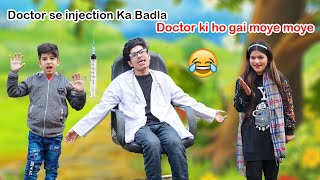 Doctor se Injection ka Badla 💉🤣  Doctor ki ho gai moye moye  MoonVines [upl. by Trebuh742]