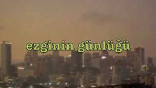 Aşk Bitti  Ezginin Günlüğü [upl. by Nixon]