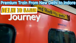 12416 New Delhi Indore intercity Journey A Premium Train from Delhi to Ujjain Journey Vlog [upl. by Ciapas]