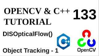 OPENCV amp C TUTORIALS  133  Object Tracking  1  DISOpticalFlow [upl. by Soiritos730]