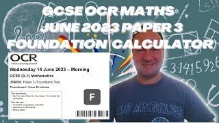 GCSE OCR Maths June 2023 Paper 3 Foundation Tier Calculator [upl. by Assiralc]