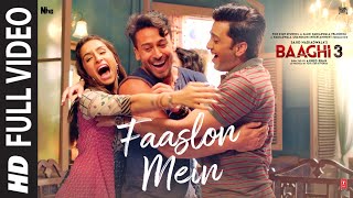 Full Video Faaslon Mein  Baaghi 3  Tiger Shroff Shraddha Kapoor  SachetParampara [upl. by Hurst]