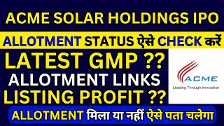 ACME Solar IPO  ACME Solar Holdings IPO GMP Today  ACME Solar Holdings IPO Allotment Status [upl. by Naid]