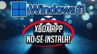 La Xbox App No Se Instala Error 0x803FB005 en la Microsoft Store en Windows 1110 [upl. by Clintock]