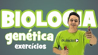 Biologia  Genética Exercícios [upl. by Ytsenoh469]