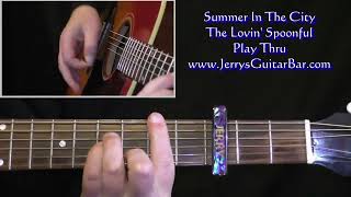 The Lovin Spoonful Summer In The City  Guitar Play Thru [upl. by Etnahsal907]