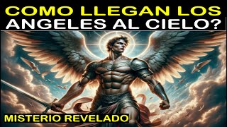 ¡ URGENTE  JESUS REVELA como llegaron los ANGELES de DIOS al CIELO  MISTERIO nunca Antes REVELADO [upl. by Atelahs]