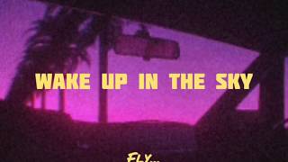 Wake up in the skyLyricsslowed verBruno MarsKodak Black Gucci Mane [upl. by Tips]