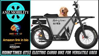 Describing Ridingtimes GT53 Electric Cargo Bike for Versatile Uses Amazon [upl. by Akselaw]