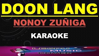 Doon Lang  Nonoy Zuñiga  KARAOKE [upl. by Freyah]