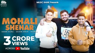 Mohali Shehar Official Video  Rajveer  Sachin Ahuja  Shaan Dilraj  Latest Song 2024 [upl. by Nnaes342]